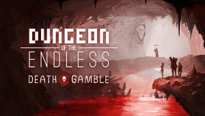 Dungeon of the Endless - Death Gamble Update